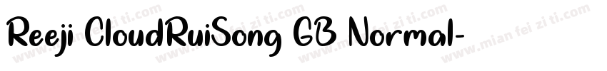 Reeji CloudRuiSong GB Normal字体转换